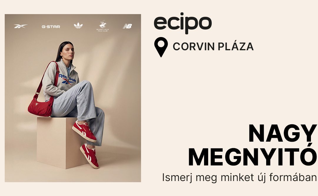 ECIPO ÜZLET NYÍLIK A CORVIN PLAZÁBAN!