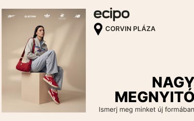 ECIPO ÜZLET NYÍLIK A CORVIN PLAZÁBAN!